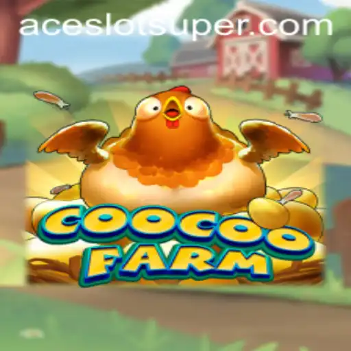 Exploring the Excitement of CooCooFarm: A Journey Through Super Ace Slot