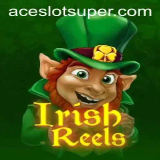 Experience the Luck of the Irish with Super Ace Slot in IrishReels