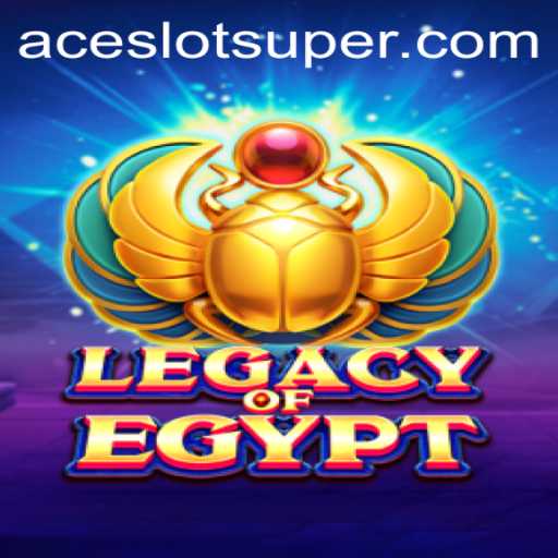 Exploring the Alluring World of LegacyOfEgypt: A Super Ace Slot Experience