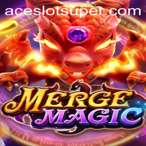 Dive into the Enchanting World of MergeMagic and Unlock the Power of the Super Ace Slot
