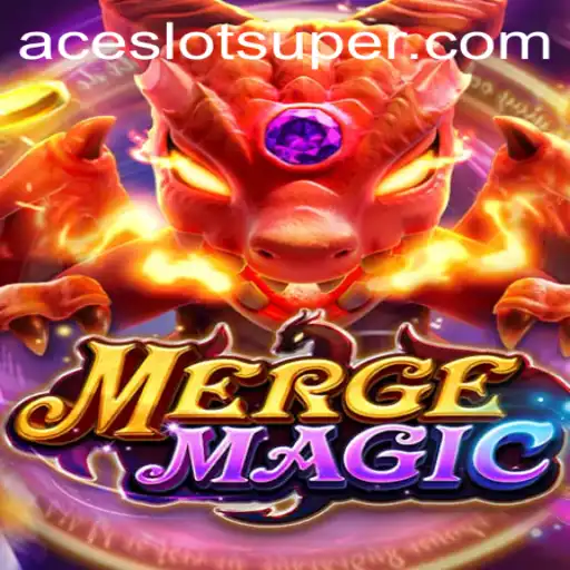 Dive into the Enchanting World of MergeMagic and Unlock the Power of the Super Ace Slot
