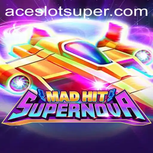 Discover the Thrills of MadHitSupernova with Super Ace Slot Features